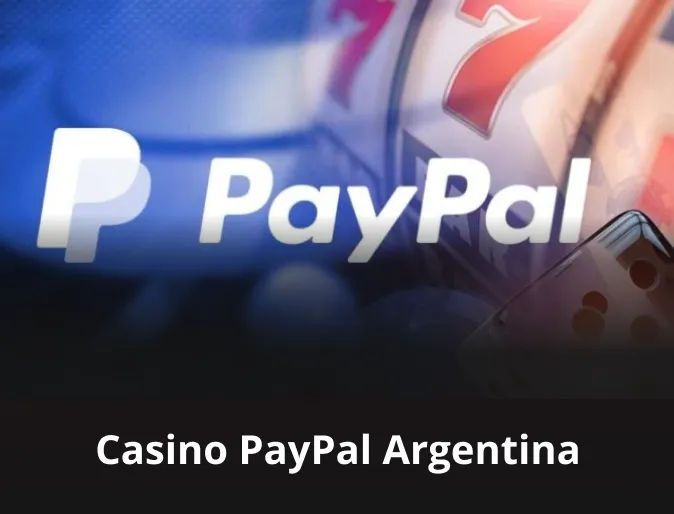 Casino PayPal Argentina